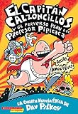 Pilkey, Dav: El Capitan Calzoncillos Y El Perverso Plan Del Profesor Pipicaca
