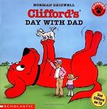 Bridwell, Norman: Clifford's Day with Dad Bridwell, Norman: Clifford's Day with Dad