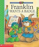 Clark, Brenda: Franklin Wants a Badge Clark, Brenda: Franklin Wants a Badge