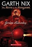 Nix, Garth: Grim Tuesday: The Keys To The Kingdom