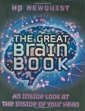 Brace, Eric: The Great Brain Book: An Inside Look At The Inside Of Your Head Brace, Eric: The Great Brain Book: An Inside Look At The Inside Of Your Head