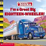 Steele, Michael Anthony: I'm a Great Big Eighteen Wheeler Steele, Michael Anthony: I'm a Great Big Eighteen Wheeler