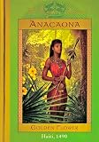 Danticat, Edwidge: Anacaona: Golden Flower