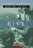Korman, Gordon: Dive: The Danger