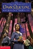 Roberts, Katherine: Dark Quetzal Roberts, Katherine: Dark Quetzal
