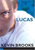 Brooks, Kevin: Lucas