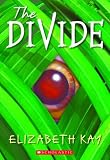 The Divide (0439543436) by Kay, Elizabeth Kay, Elizabeth: The Divide