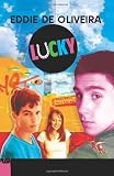 De Oliveira, Eddie: Lucky De Oliveira, Eddie: Lucky