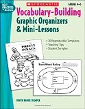 Bauer, Judith: Vocabulary-building Graphic Organizers & Mini-lessons: Graphic Organizers & Mini-lessons Bauer, Judith: Vocabulary-building Graphic Organizers & Mini-lessons: Graphic Organizers & Mini-lessons