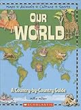 Miller, Millie: Our World: A Country-by-country Guide
