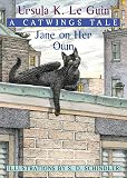 Le Guin, Ursula K.: Jane on Her Own Le Guin, Ursula K.: Jane on Her Own
