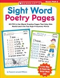 Williams, Rozanne Lanczak: Sight Word Poetry Pages: 100 Fill-in-the-blank Practice Pages That Help Kids Really Learn The Top High-Frequency Words Williams, Rozanne Lanczak: Sight Word Poetry Pages: 100 Fill-in-the-blank Practice Pages That Help Kids Really Learn The Top High-Frequency Words