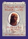 I Thought My Soul Would Rise and Fly: The Diary of Patsy, a Freed Girl (0439555051) by Hansen, Joyce Hansen, Joyce: I Thought My Soul Would Rise and Fly: The Diary of Patsy, a Freed Girl