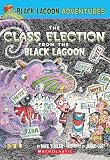Thaler, Mike: Class Election from the Black Lagoon Thaler, Mike: Class Election from the Black Lagoon
