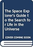 Doyle, Bill: The Space Explorer's Guide to the Search for Life in the Universe Doyle, Bill: The Space Explorer's Guide to the Search for Life in the Universe