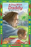 Scholastic: A Day With Daddy Scholastic: A Day With Daddy