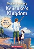 Morpurgo, Michael: Kensuke's Kingdom Morpurgo, Michael: Kensuke's Kingdom