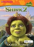 Halfmann, Janet: Shrek 2: The Ogress Diaries Halfmann, Janet: Shrek 2: The Ogress Diaries