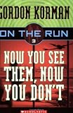 Korman, Gordon: Now You See Them, Now You Don't Korman, Gordon: Now You See Them, Now You Don't