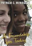 McKissack, Patricia: A Friendship for Today