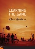 Waltman, Kevin: Learning the Game