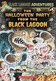 Thaler, Mike: The Halloween Party from the Black Lagoon Thaler, Mike: The Halloween Party from the Black Lagoon
