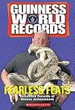 Herndon, Ryan: Guinness World Records Fearless Feats: Incredible Records of Human Achievement Herndon, Ryan: Guinness World Records Fearless Feats: Incredible Records of Human Achievement