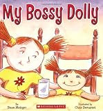 Metzger, Steve: My Bossy Dolly Metzger, Steve: My Bossy Dolly