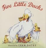 Bates, Ivan: Five Little Ducks