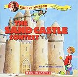 Munsch, Robert: Sand Castle Contest Munsch, Robert: Sand Castle Contest