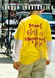 Sonnenblick, Jordan: Drums, Girls & Dangerous Pie Sonnenblick, Jordan: Drums, Girls & Dangerous Pie