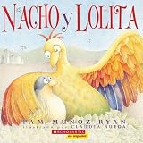 Ryan, Pam Munoz: Nacho Y Lolita/Nacho and Lolita Ryan, Pam Munoz: Nacho Y Lolita/Nacho and Lolita