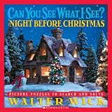 Wick, Walter: Can You See What I See? The Night Before Christmas: Night Before Christmas