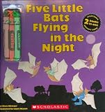Metzger, Steve: Five Little Bats Flying in the Night Metzger, Steve: Five Little Bats Flying in the Night