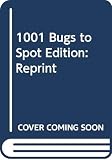 Milbourne, Anna: 1001 Bugs To Spot Milbourne, Anna: 1001 Bugs To Spot