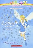 Meadows, Daisy: Crystal the Snow Fairy Meadows, Daisy: Crystal the Snow Fairy