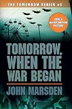 Marsden, John: Tomorrow, When the War Began