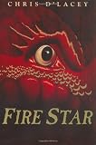 D'Lacey, Chris: Fire Star D'Lacey, Chris: Fire Star