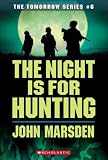 Marsden, John: The Night Is for Hunting