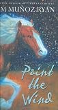 Ryan, Pam Munoz: Paint the Wind Ryan, Pam Munoz: Paint the Wind