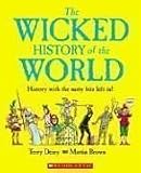 Brown, Martin: Wicked History of the World Brown, Martin: Wicked History of the World
