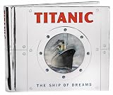 Titanic: The Ship of Dreams (0439899958) by Geist, Ken Geist, Ken: Titanic: The Ship of Dreams