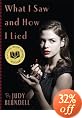 What I Saw and How I Lied