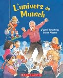 Munsch, Robert N.: L'univers de Munsch