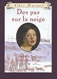 Matas, Carol: Cher Journal des Pas Sur la Neige