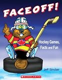 Sinclair, Jeff: Faceoff!: Hockey Games, Facts and Fun Sinclair, Jeff: Faceoff!: Hockey Games, Facts and Fun