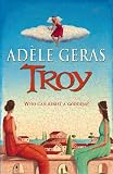 Geras, Adele: Troy Geras, Adele: Troy