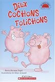 Nagel, Karen B.: Deux Cochons Folichons Nagel, Karen B.: Deux Cochons Folichons