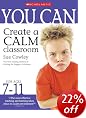 You Can Create a Calm Classroom for Ages 7-11