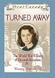 Matas, Carol: Turned Away: The World War II Diary of Devorah Bernstein